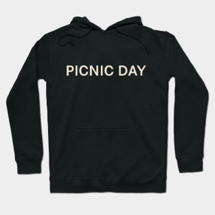 Picnic Day On This Day Perfect Day Hoodie
